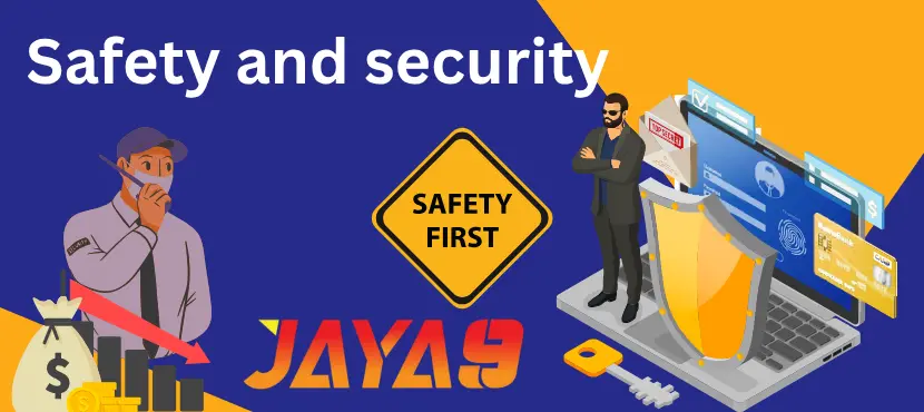 Jaya9 Safety